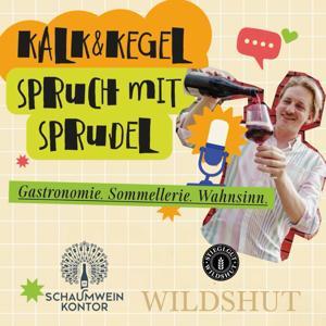 Spruch mit Sprudel – der KALK&KEGEL Podcast by Kalk&Kegel