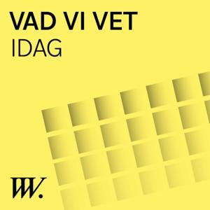 Vad Vi Vet idag - 5 min om aktuella ämnen. by Vad Vi Vet.