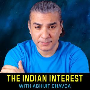 The #IndianInterest by Abhijit Chavda