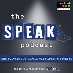 The SPEAK Podcast by SPEAK | Launchpad 516 Studios