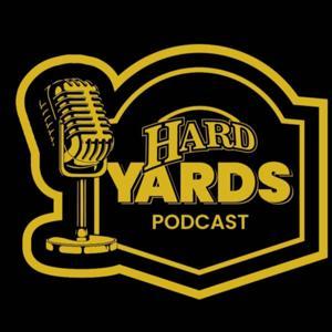 Hard Yards Podcast by Hard Yards Podcast