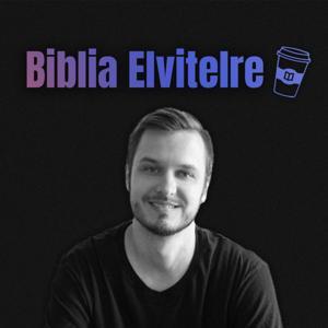 Biblia Elvitelre by Nyári Attila