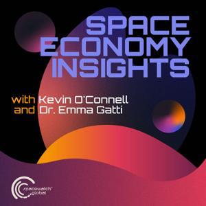 Space Economy Insights by Kevin O'Connell, Dr. Emma Gatti