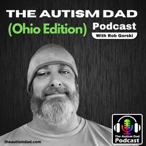 The Autism Dad Ohio by Rob Gorski