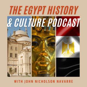 The Egypt History & Culture Podcast by John Navarre