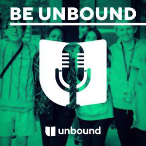 The Be Unbound Podcast by Be Unbound