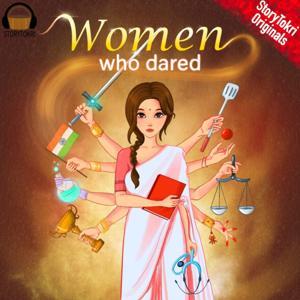 Women Who Dared by StoryTokri