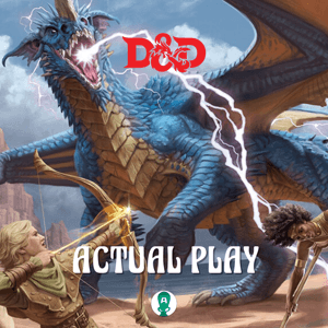 Actual Play - Donjons & Dragons by Antre Rôlistes