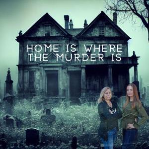 Home Is Where The Murder Is by homeiswherethemurderis