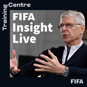 FIFA Insight Live: A Training Centre Podcast by FIFA Training Centre