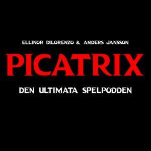 Picatrix - Den Ultimata Spelpodden by Anders Jansson, Ellinor DiLorenzo
