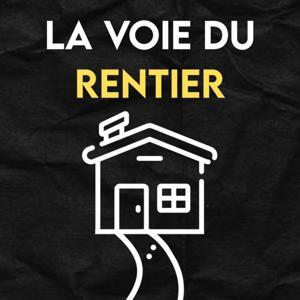 La Voie du Rentier - Apprendre à (bien) investir dans l'immobilier by Cédric Meyer