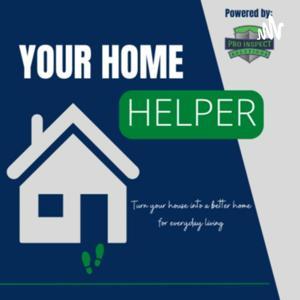 Your Home Helper by Pro Inspect Solutions