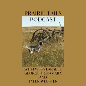 The Prairie Tails Podcast by Tyler Webster
