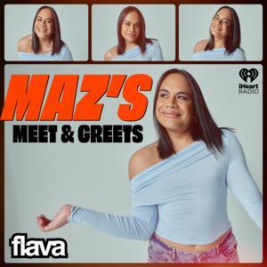 Maz's Meet and Greets by Flava