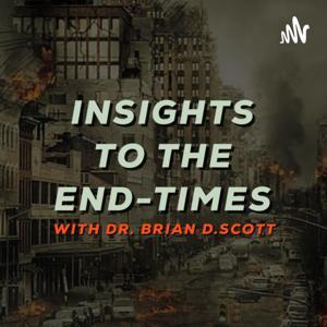 Insights to The End Times by Insights to The End Times