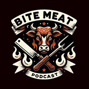 The Bite Meat Podcast by BiteMeat