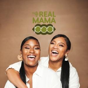 The Real Mama Pod by The Real Mama Pod