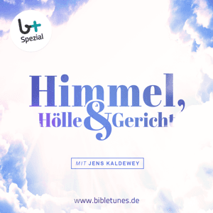 Himmel, Hölle & Gericht – bibletunes.de by Jens Kaldewey