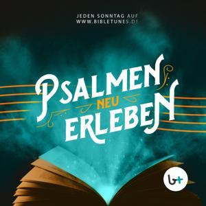 Psalmen neu erleben – bibletunes.de by Viele unterschiedliche kreative Menschen