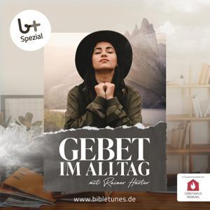 Gebet im Alltag – bibletunes.de by Rainer Harter