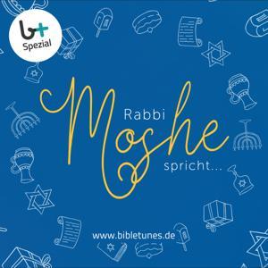Rabbi Moshe spricht – bibletunes.de by Rabbiner Moshe Flomenmann