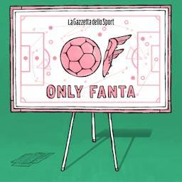 Tutti Teorici (OnlyFanta) by La Gazzetta Dello Sport