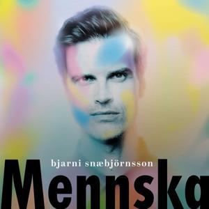 Mennska by Bjarni Snæbjörnsson