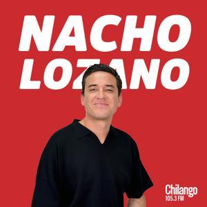 Noticiero de Nacho Lozano en Chilango by Chilango Radio