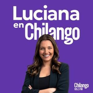 Noticiero de Luciana Wainer en Chilango by Chilango Radio