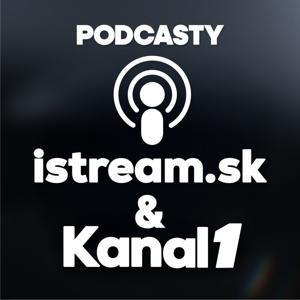 Podcasty istream.sk a Kanal 1 by IFC Media