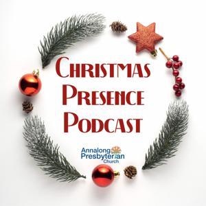 Christmas Presence Podcast by Annalong Presbyterian Church