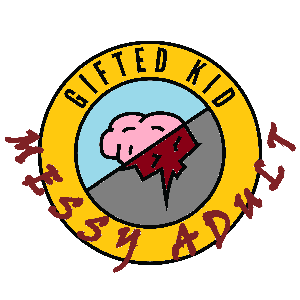 Gifted Kid, Messy Adult by Jessica and Ellie Michaels