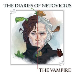 The Diaries of Netovicius the Vampire by Hugo Pierre Martin