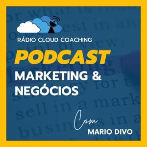 Marketing & Negócios by Rádio Cloud Coaching