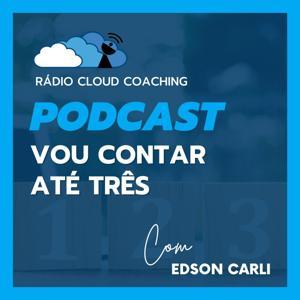 Vou Contar Até Três by Rádio Cloud Coaching