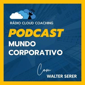 Mundo Corporativo by Rádio Cloud Coaching