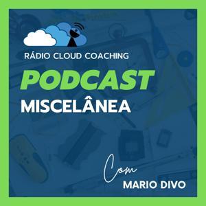 Miscelânea by Rádio Cloud Coaching