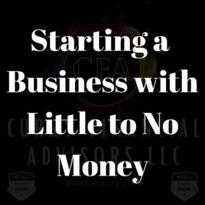 Starting a Business with Little to No Money by Curry Financial Advisors