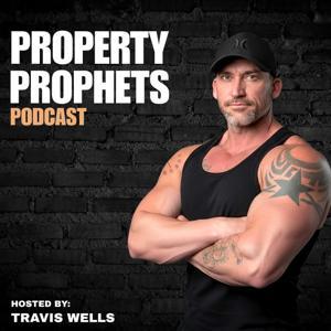 Property Prophets by Travis Wells