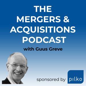 The Mergers & Acquisitions Podcast by Guus Greve