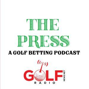 The Press: On Golf Betting by Golf News Net