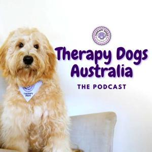 Therapy Dogs Australia Podcast by Samantha King