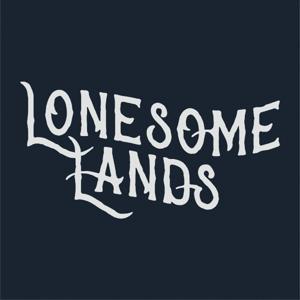 Lonesome Lands by Lonesome Lands