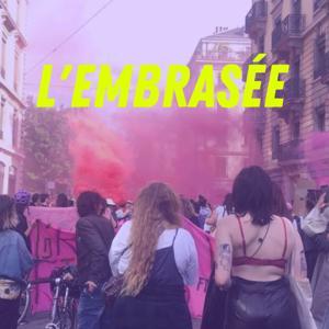 L'Embrasée by Chahut média