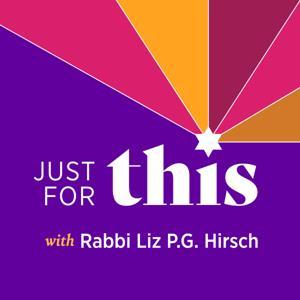 Just For This by Rabbi Liz P.G. Hirsch