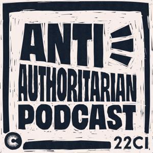 Anti Authoritarian Podcast by Convergence