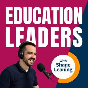 Education Leaders | Strategic School Leadership by Shane Leaning | School Leadership & Organisational Development Coach
