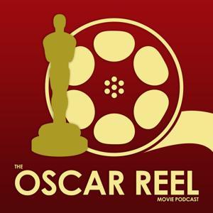 The Oscar Reel Movie Podcast by Oscar Reel Media