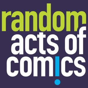 Random Acts of Comics by Todd Dezago